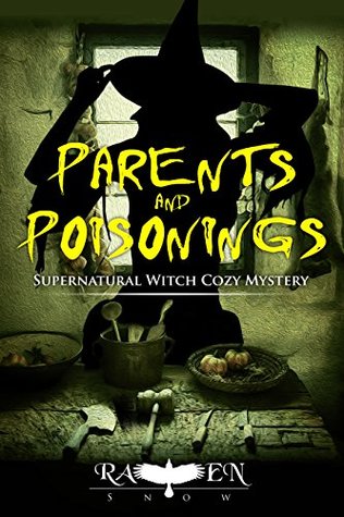Parents and Poisonings (Lainswich Witches, #6)