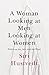 A Woman Looking at Men Looking at Women