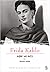 Frida Kahlo: Aşk ve Acı