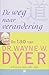 De weg naar verandering by Wayne W. Dyer
