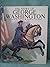 The Story of George Washington