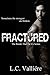 Fractured (The Bonds That Tie Us, #2)