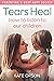 Tears Heal: How to listen t...