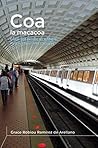 Coa la Macacoa: Cosas que escribo en el metro. Para mis familiares y amigos. (Spanish Edition)