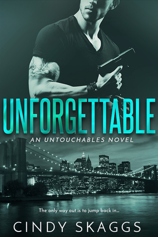 Unforgettable (Untouchables #2)