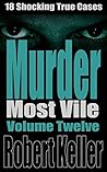 Murder Most Vile:...