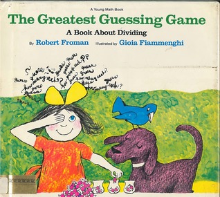 The Greatest Guessing Game: A Book About Dividing (Young Math Books)