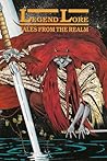 Legend Lore: Tales from the Realm Legend Lore: Tales from the Realm