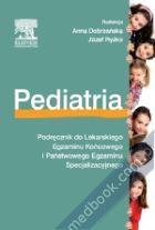Pediatria. Podręcznik do Lekarskiego Egzaminu Końcowego i Państwowego Egzaminu Specjalizacyjnego