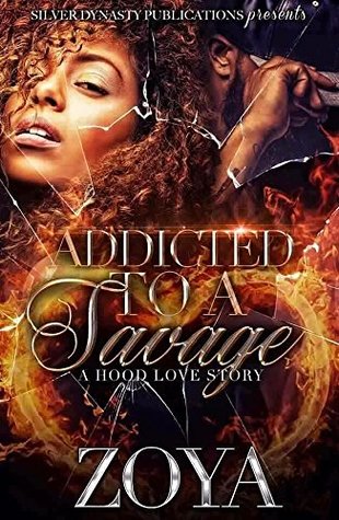 Addicted to a Savage: A Hood Love Story (Kindle Edition)