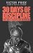 30 Days of Discipline by Victor Pride 30 Days of Discipline by Victor Pride