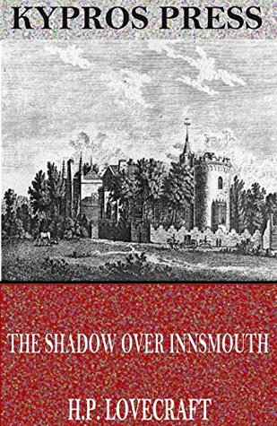 The Shadow Over Innsmouth