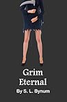 Grim Eternal (Grimly Ever After #3)