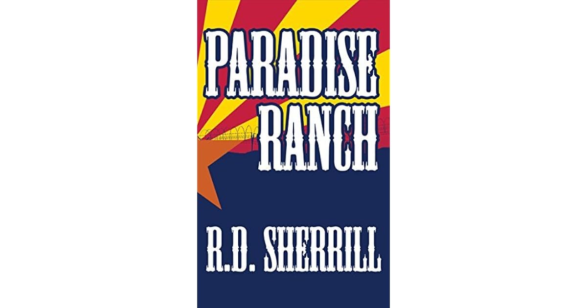 Paradise Ranch (Jack and Ashley 2) by R.D. Sherrill