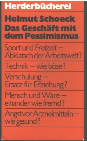 Das Geschäft mit dem Pessimismus