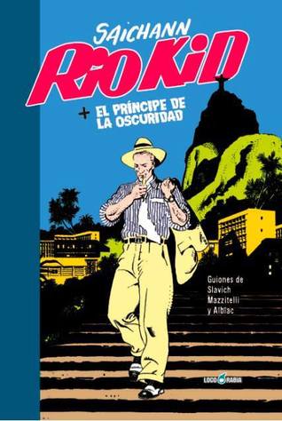 Río Kid + El príncipe de la oscuridad (Saichann, #2)