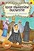 Rose Philippine Duchesne: A Dreamer and a Missionary (Saints and Me!)