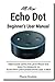 All-New Echo Dot Beginner's...