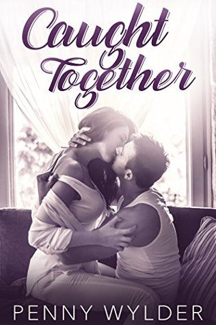 Caught Together (Kindle Edition)