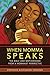 When Momma Speaks by Stephanie Buckhanon Crowder