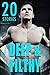 GAY: DEEP & FILTHY: 20 FIRST TIME Stories Box Set Collection Complete Series