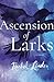 Ascension of Larks