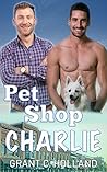 Pet Shop Charlie (Eagle's Glen, #1)