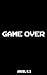 GAME OVER (Spanish Edition)