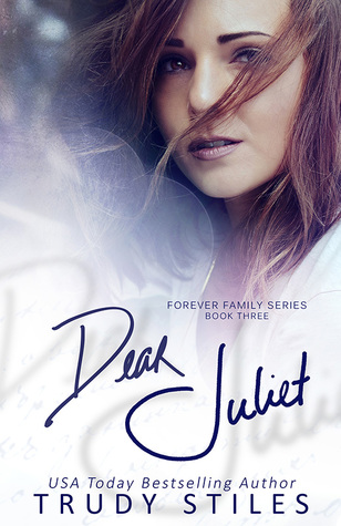 Dear Juliet (Forever Family, #3)