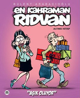 En Kahraman Rıdvan - Aşık Oluyor (En Kahraman Rıdvan, #6)