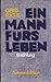 Ein Mann fürs Leben by Gerd Fuchs