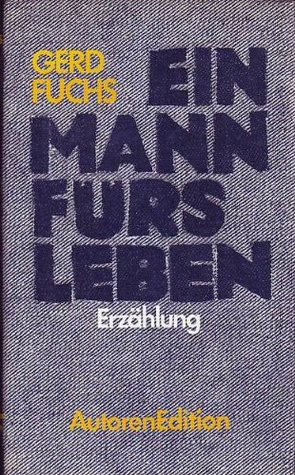 Ein Mann fürs Leben: Erzählung
