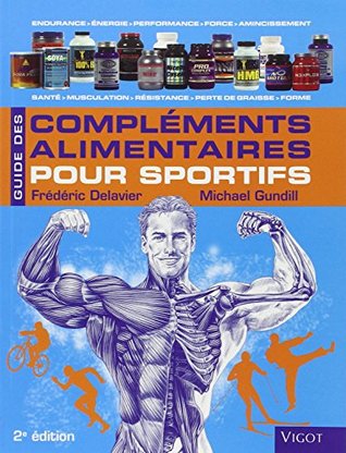 Guide des complements alimentaires pour sportifs (French Edition)