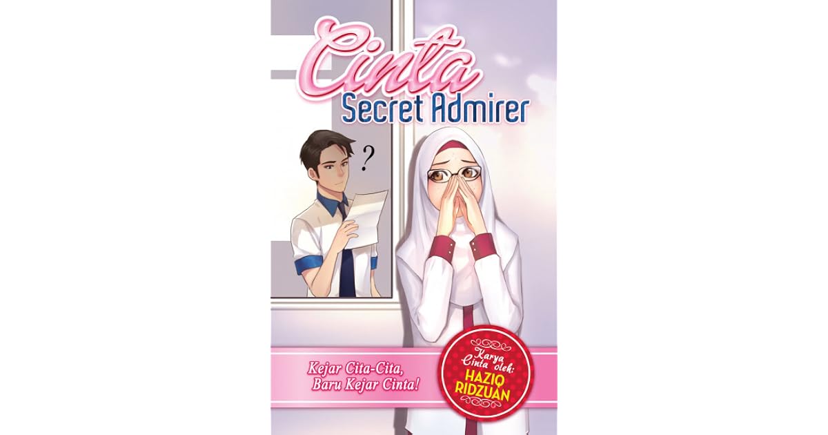 Cinta Secret Admirer By Haziq Ridzuan
