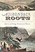 Adirondack Roots: Stories of Hiking, History and Women (American Chronicles)