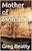 Mother of Monsters