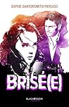 Brisé(e) (BMR) (French Edition)