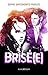 Brisé(e) (BMR) (French Edition)