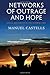 Networks of Outrage and Hope: Social Movements in the Internet Age