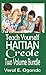 Teach Yourself Haitian Creole Two Volume Bundle