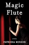 Magic Flute: A Novel