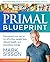 The New Primal Blueprint: R...
