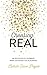 Choosing Real: An Invitation to Celebrate When Life Doesn't Go as Planned