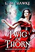 Twig of Thorn