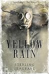 Yellow Rain: A Journey Through the Terror of Chemical Warfare