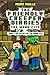 The Friendly Creeper Diaries: The Moon City (Book 5): The Secret of the Moon City (Preteen)