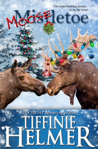 Mooseletoe (Kindle Edition)