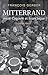 Mitterrand, entre Cagoule et Francisque (1935-1945) (French Edition)