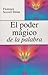 El poder magico de la palabra by Florence Scovel Shinn