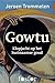 Gowtu: Klopjacht op het Surinaamse goud (Dutch Edition)
